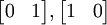 \ Begin {bmatrix} 0 & 1 \ end {bmatrix}, \ begin {bmatrix} 1 & 0 \ end {bmatrix}