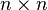 n \ n veces