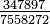 \ Tfrac {347897} {7558272}