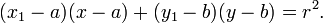 (X 1-a) (x-a) + (y_1-b) (y-b) = r ^ 2. \! \