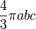 \ Frac {4} {3} \ abc pi