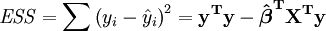 \ Mathit {SEE} = \ sum \ left (y_i - \ hat y_i \ right) ^ 2 = \ mathbf {y ^ T y - \ hat \ boldsymbol \ beta ^ TX ^ T y}