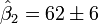 \ Sombrero \ beta_2 = 62 \ pm 6