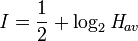 \, \ Mathit {I} = \ frac {1} {2} + \ log_ {2} \ mathit {H} _ {av}