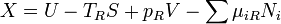 X = U - T_r S + P_R V - \ sum \ mu_ {iR} N_i