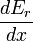 \ Frac {de_ {r}} {dx}