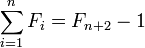 \ Sum_ {i = 1} ^ n F_i = F_ {n + 2} - 1