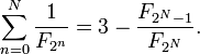 \ Sum_ {n = 0} ^ N \ frac {1} {F_ {2 ^ n}} = 3 - \ frac {F_ {2 ^ N-1}} {F_ {2 ^ N}}.