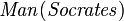 \ {Mathit Man} (\ mathit {} Socrates)
