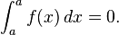 \ Int_a ^ un f (x) \, dx = 0.