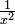 \ Frac {1} {x ^ 2}