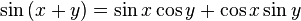 \ Sin \ gauche (x + y \ right) = \ sin x \ cos y + \ cos x \ y péché