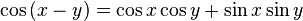 \ cos \ left (xy \ right) = \ cos x \ cos y + \ sin x \ y péché