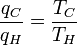 \ Frac {} {q_C q_H} = \ frac {} {T_C T_H}