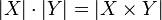 | X | \ cdot | Y | = | X \ Y fois |