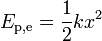 E _ {\ rm p, e} = {1 \ over 2} ^ kx 2