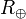 R_ \ oplus
