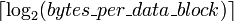 \ Lceil \ log_2 (octets \ _per \ _data \ _block) \ rceil