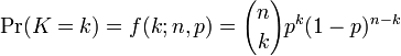 \ Pr (K = k) = f (k, n, p) = {n \ choisir k} k ^ p (1-p) ^ {n-k}
