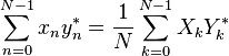 \ Sum_ {n = 0} ^ {N-1} x_n y ^ _ * n = \ frac {1} {N} \ sum_ {k = 0} ^ {N-1} x_k Y ^ _ * k