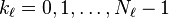 K_ \ ell = 0, 1, \ dots, N_ \ ell-1