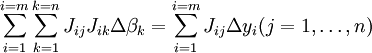 \ Sum_ {i = 1} ^ {i = m} \ sum_ {k = 1} ^ {k = n} {ij} J_ J_ {ik} \ Delta \ beta_k = \ sum_ {i = 1} ^ {i = m} J_ {ij} \ Delta y_i (j = 1, \ ldots, n) \,