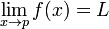 \ Lim_ {x \ p} f (x) = L