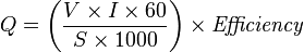 Q = \ left (\ frac {V \ fois je \ fois 60} {S \ times 1000} \ right) \ times \ {mathit efficacité}