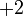 2 \,