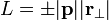 L = \ pm | \ mathbf {p} || \ mathbf {r} _ {\ perp} |