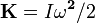 \ Mathbf {K} = I \ mathbf {\ omega ^ 2} / 2