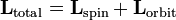 \ Mathbf {L} _ {\ mathrm {}} = totale \ mathbf {L} _ {\ mathrm {rotation}} + \ mathbf {L} _ {\ mathrm {}} orbite