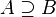A \ B supseteq