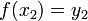 f (x_2) = Y_2