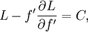 L-f '\ frac {\ partie L} {\ part f'} = C,