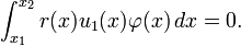 \ {Int_ x_1} ^ {} x_2 r (x) U_1 (x) \ varphi (x) \, dx = 0. \,