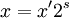 \, X = ^ s x'2