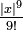 \ Frac {| x | ^ 9} {9!} \!