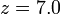 Z = 7,0
