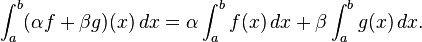 \ Int_a ^ b (\ alpha f + \ beta g) (x) \, dx = \ alpha \ bf int_a ^ (x) \, dx + \ beta \ int_a ^ bg (x) \, dx. \,