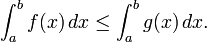 \ Int_a ^ b (x) \ f, dx \ leq \ int_a ^ b g (x) \, dx.