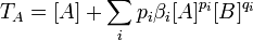 T_A = [A] + \ sum_i {p_i \ beta_i [A] ^ {} p_i [B] ^ {}} q_i