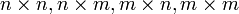 n \ n vezes, n \ times m, m \ times n, m \ times m
