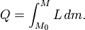 Q = \ int_ {M_0} ^ {M} L \, dm.