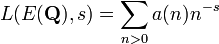 L (E (\ mathbf {Q}), s) = \ sum_ {n> 0} uma (n) n ^ {- s}