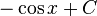 \, \ - \ Cos x + C