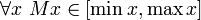 \ Forall x \ x H \ em [\ min x, \ max x]