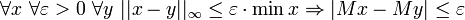 \ Forall x \ \ forall \ varepsilon> 0 \ \ forall y \ xy || || _ \ infty \ le \ varepsilon \ cdot \ min x \ Rightarrow | Mx-Meu | \ le \ varepsilon