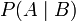P (A \ meados B)