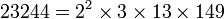 23.244 = 2 ^ dois \ \ vezes 3 vezes 13 vezes 149 \